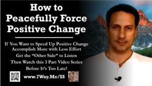 The-Way-To-Peacefully-Force-Positive-Change-Now-7WayMe-v1